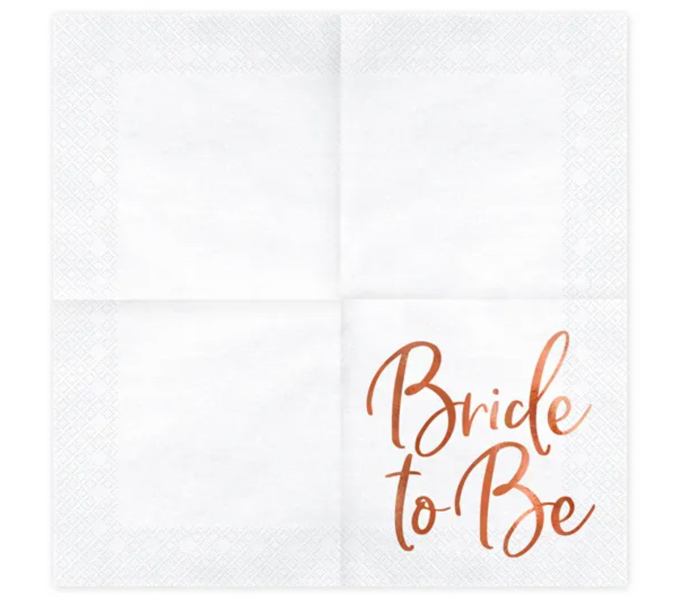 Rose Gold Bride To Be Napkins x 20