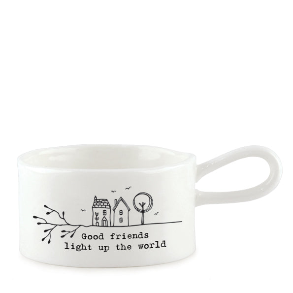 East of India Tealight Holder 'Good Friends Light Up The World'