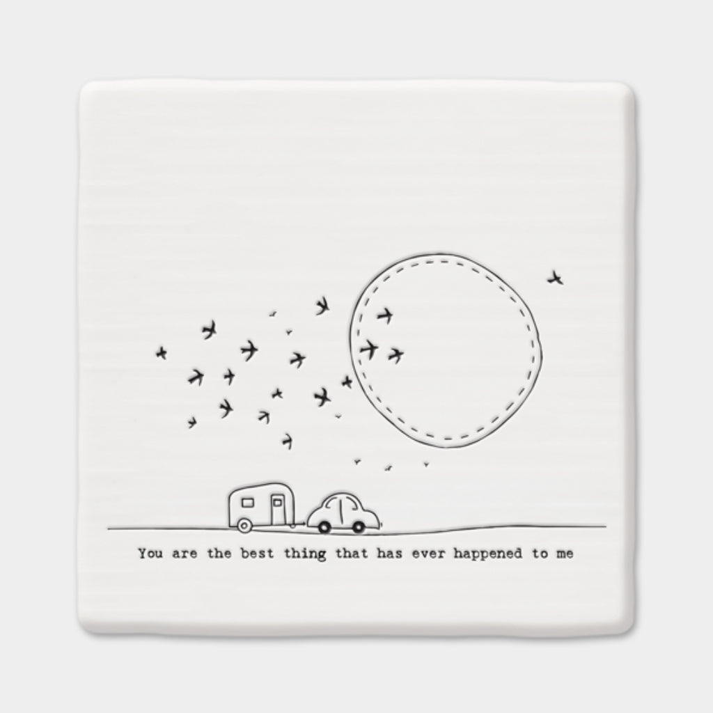 East of India 'You are the best thing that ever happened to me' Porcelain Square Coaster