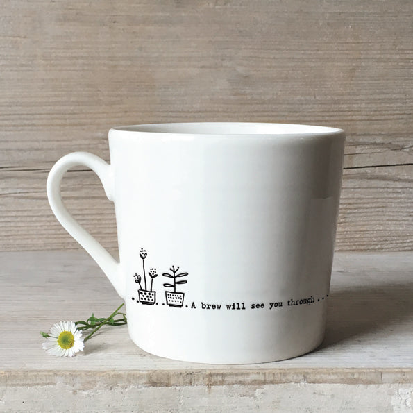 East of India White Porcelain Mug - A Brew Will See You Through