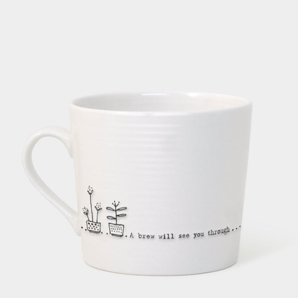 East of India White Porcelain Mug - A Brew Will See You Through